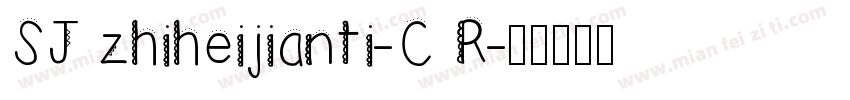 SJ zhiheijianti-C R字体转换